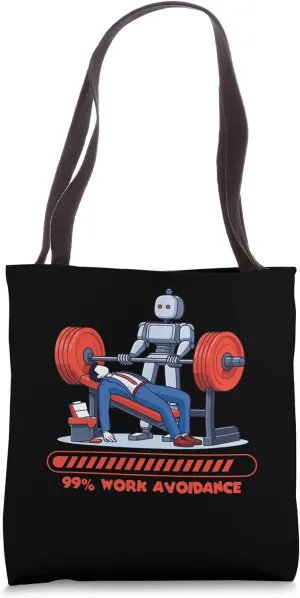 99% Work Avoidance Funny Robot Gym Tote Bag