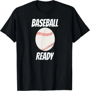 BASEBALL READY T-SHIRT
